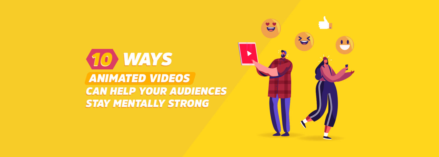 Stay Strong Animation 10 Ways Animated Videos Can Help Your Audiences Stay Mentally Strong ...
