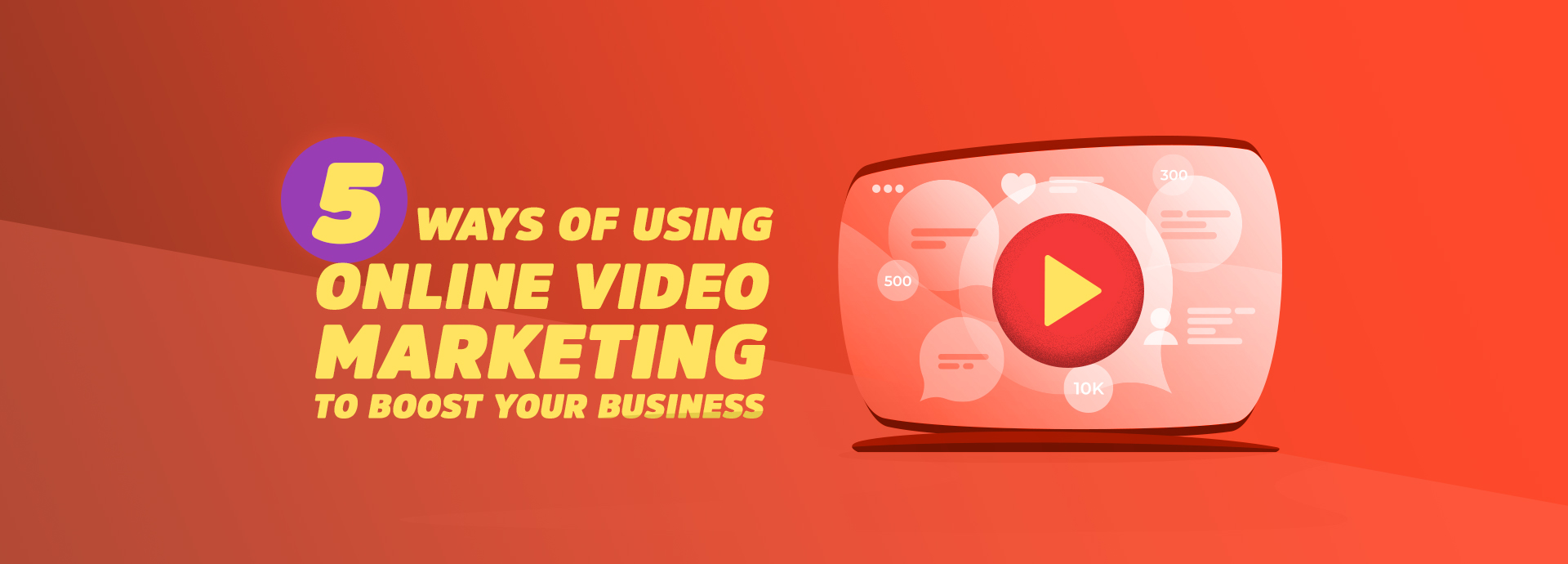 How To Use Online Video Marketing To Boost Your Business.
